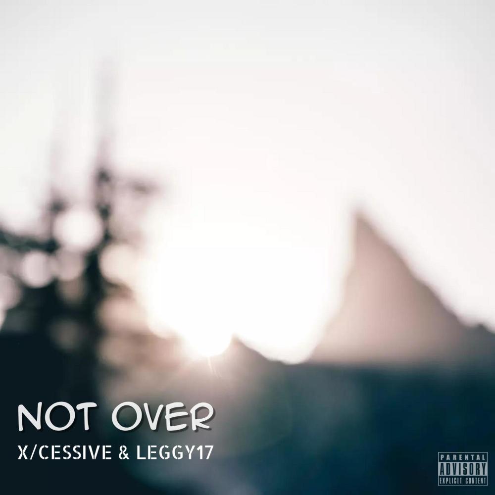 Not Over (Explicit)
