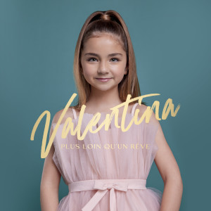 Listen to Y'a pas que les grands qui rêvent song with lyrics from Valentina