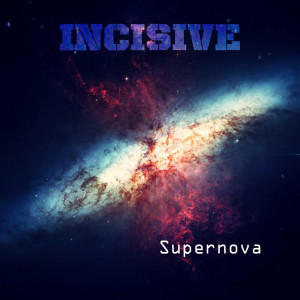 Incisive的專輯Supernova