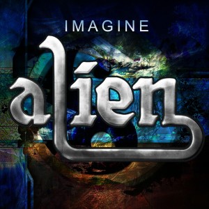 Dengarkan lagu Imagine nyanyian Alien dengan lirik