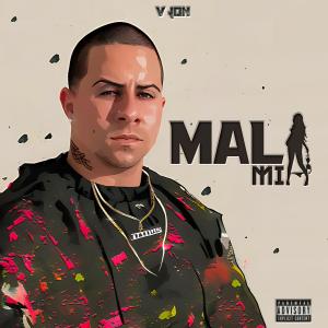 V-Jon的專輯Mala Mia (Explicit)