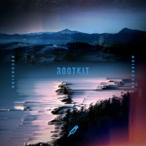 Album Recursion (Explicit) oleh Rootkit