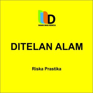 Dengarkan Di Telan Alam lagu dari Riska Prastika dengan lirik