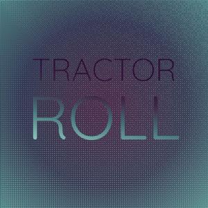 Various Artists的專輯Tractor Roll