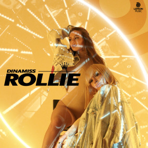 收聽Dinamiss的Rollie歌詞歌曲