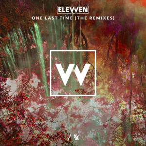 Album One Last Time (The Remixes) from Elevven