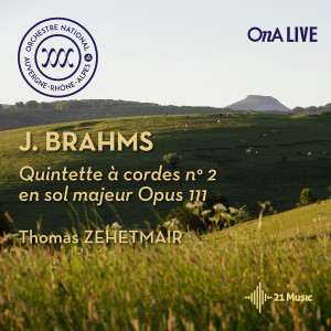 Orchestre National d'Auvergne的专辑Brahms: Quintette à cordes No. 2 in G Major, Op. 111 (Live)