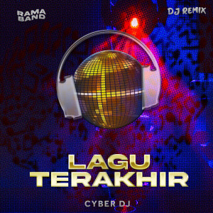 Listen to Lagu Terakhir (Dj Remix) song with lyrics from RAMA BAND