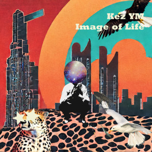 อัลบัม Image of Life ศิลปิน Kez YM