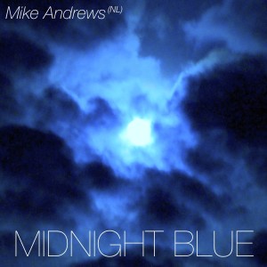 收聽Mike Andrews (NL)的Midnight Blue歌詞歌曲