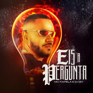 Listen to Eis A Pergunta (Explicit) song with lyrics from MC Kapela