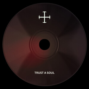 Album Trust a Soul (Explicit) from 