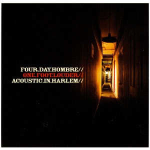 Four Day Hombre的專輯One Foot Louder - Acoustic In Harlem