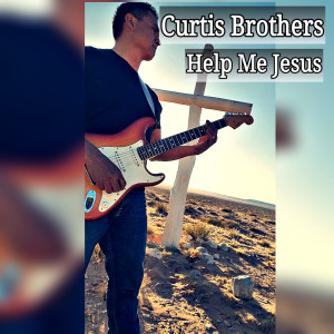 Listen to Help Me Jesus song with lyrics from Curtis Brothers
