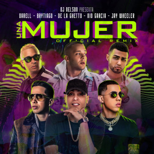 Album Una Mujer Remix (feat. Darell, Brytiago & De La Ghetto) oleh Nio Garcia