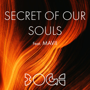 ดาวน์โหลดและฟังเพลง Secret of Our Souls (Extended) พร้อมเนื้อเพลงจาก Boge