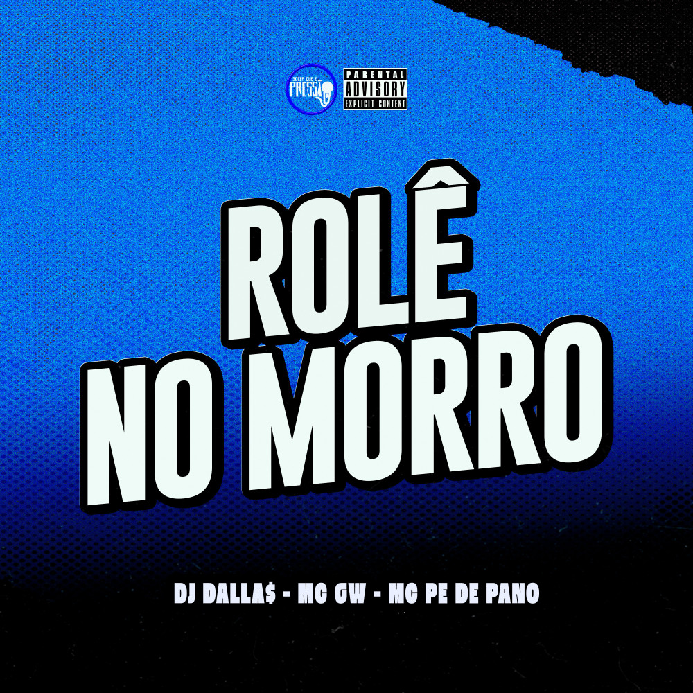 Rolê no Morro (Explicit)
