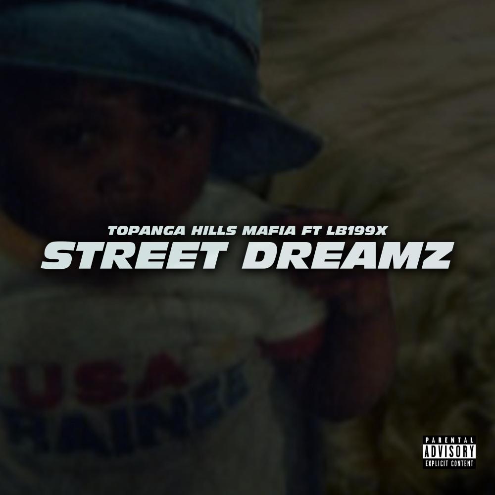 STREET DREAMZ (feat. LB199X) (Explicit)