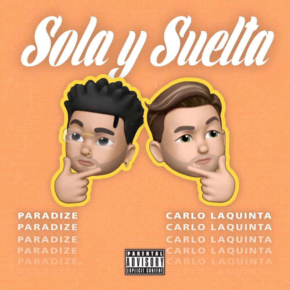 Sola y Suelta (Explicit)