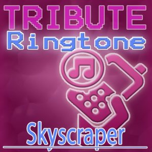 The Tones的專輯Skyscraper - Single Ringtone