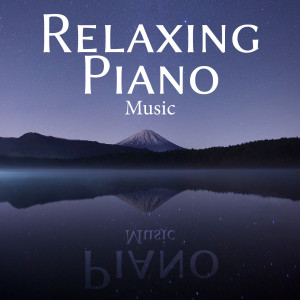 Relaxing Piano Music的專輯Relaxing Piano Music