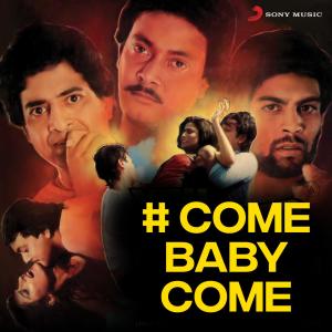 Shabbir Kumar的專輯Come Baby Come (From "Yeh Pyar Nahin")
