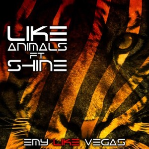 收聽Emy Like Vegas的Like Animals(Radio Edit)歌詞歌曲