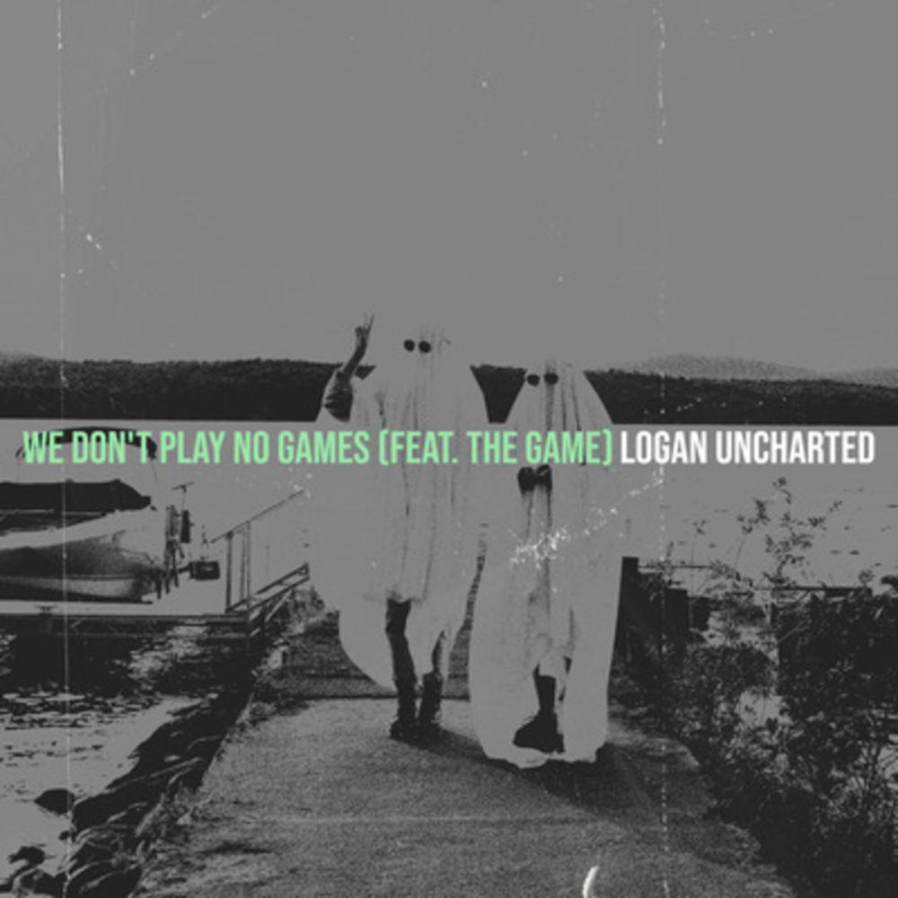 we don't play no games (feat. The Game) (Explicit)