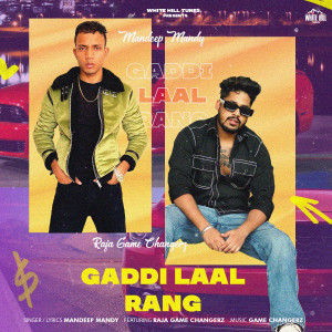 Listen to Gaddi Laal Rang song with lyrics from Mandeep Mandy