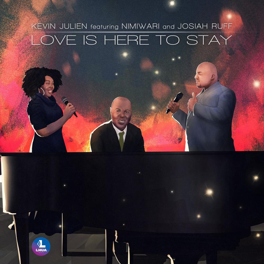 Love Is Here to Stay(feat. Nimiwari & Josiah Ruff)