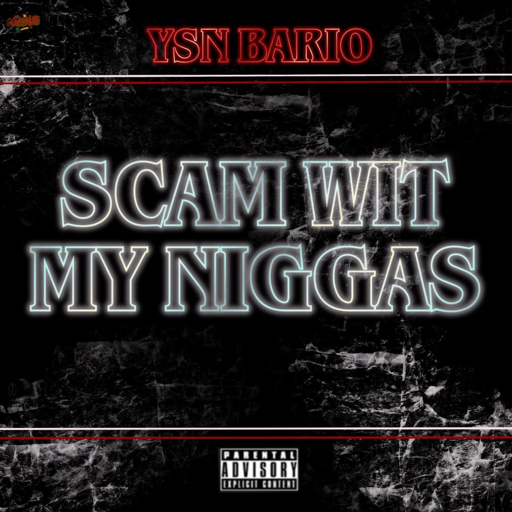 Scam With My Niggas (Explicit)