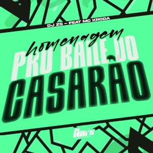 Listen to Homenagem Pro Baile do Casarão (Explicit) song with lyrics from DJ ZS