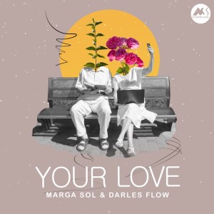 อัลบัม Your Love ศิลปิน Marga Sol