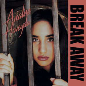 收聽Analise Hoveyda的Break Away歌詞歌曲