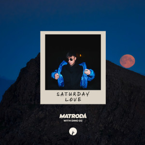 Album Saturday Love oleh Matroda