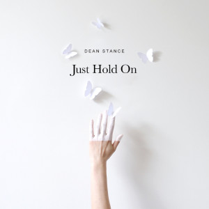 Album Just Hold On from Dean Stance