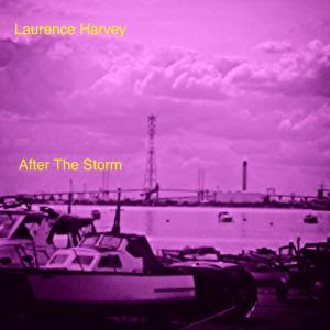 Laurence Harvey的专辑After The Storm