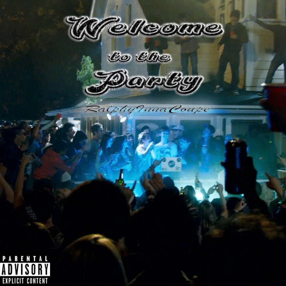 Welcome to the Party (Explicit)