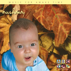 ABC for Babies的專輯Bush Baby - Music for Awake Time
