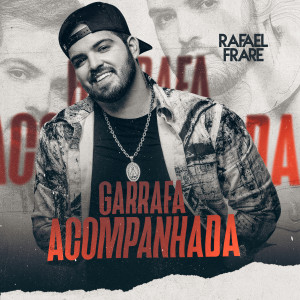 Rafael Frare的專輯Garrafa Acompanhada