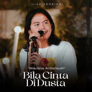 Dengarkan lagu Bila Cinta Di Dusta (Live at Ska Reggae) nyanyian Maulana Ardiansyah dengan lirik