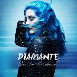 收聽Diamante的When I'm Not Around歌詞歌曲