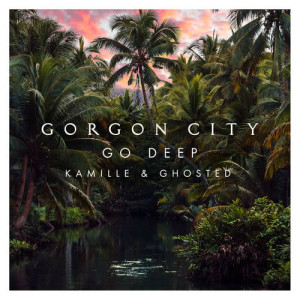 อัลบัม Go Deep ศิลปิน Gorgon City