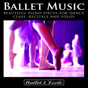 收听Ballet Music的Ballet Music歌词歌曲