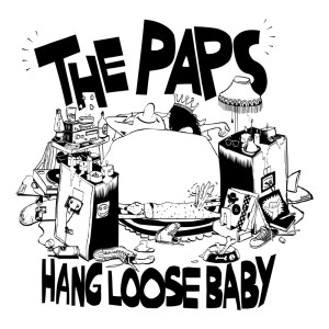 Hang Loose Baby dari The Paps