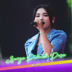 Dengarkan Surga Dibalik Dosa lagu dari Neo Pro dengan lirik