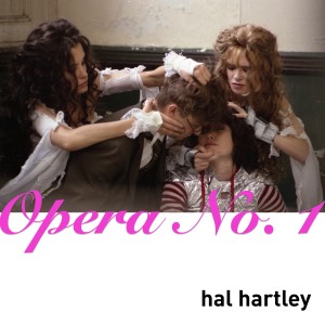 收聽Hal Hartley的Opera No. 1歌詞歌曲