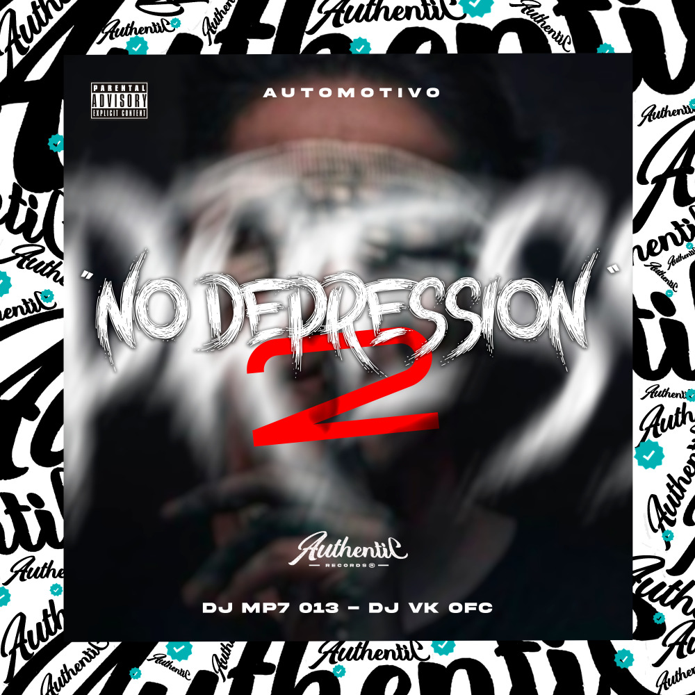 Automotivo no Depression 2 (Explicit)