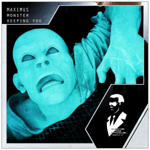 收聽MAXIMUS MONSTER的Keeping you歌詞歌曲