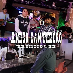 Album Amigo Cantinero from Tercia De Reyes